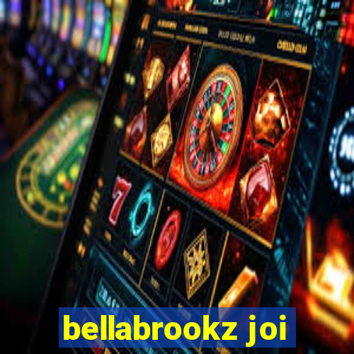 bellabrookz joi